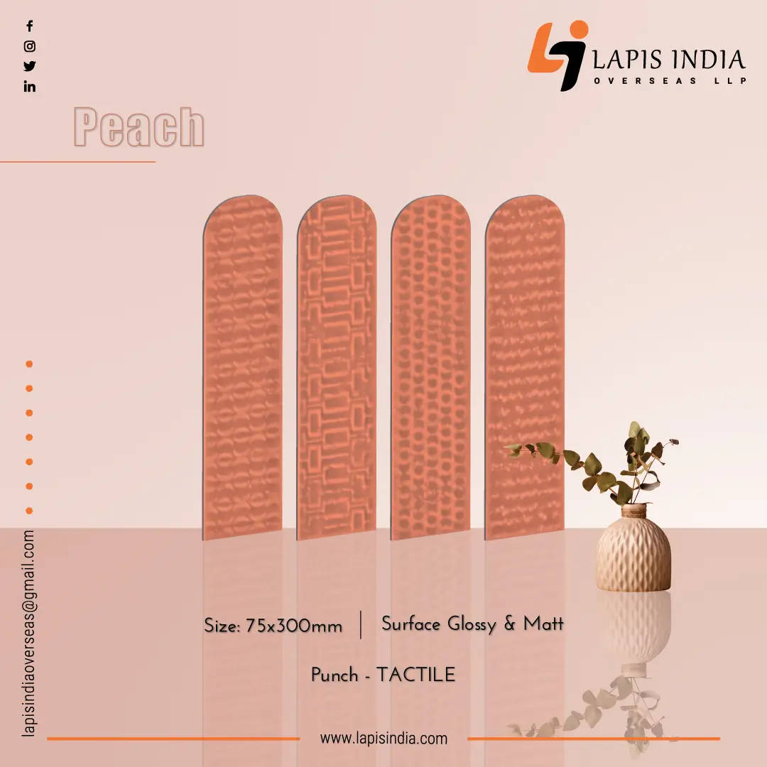 Peach 75x300mm - 
                                      Lapis India Overseas LLP
                                     