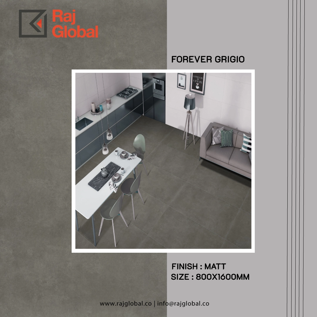 Forever Grigio 800x1600mm - 
                                      RAJ GLOBAL
                                     